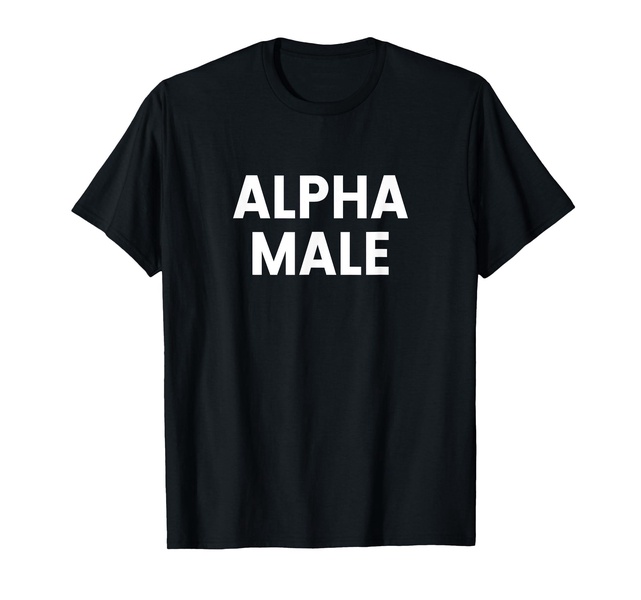 Alpha Male T-Shirt
